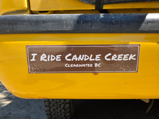 I Ride Candle Creek Bumper Sticker